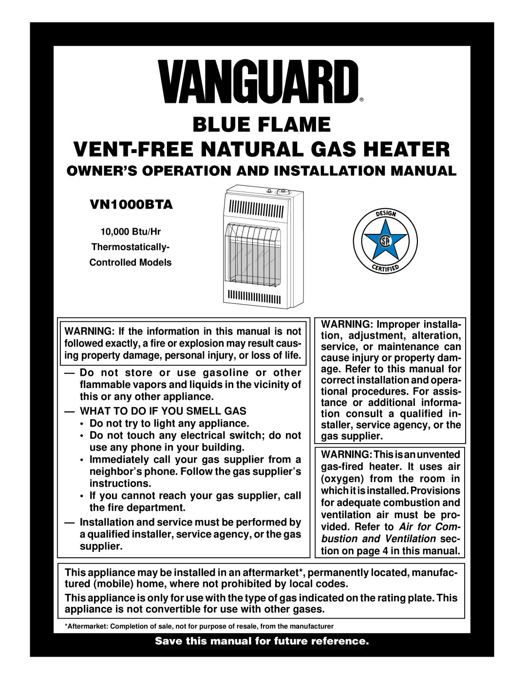 Desa VN1000BTA installation manual OWNER’S Operation and Installation Manual, What to do if YOU Smell GAS 