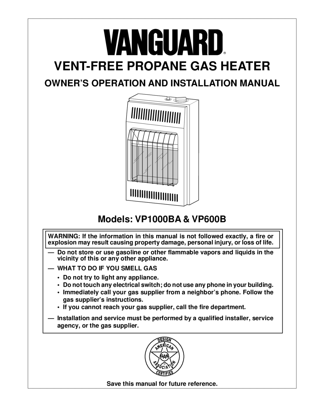 Desa VP600B, VP1000BA installation manual OWNER’S Operation and Installation Manual, What to do if YOU Smell GAS 