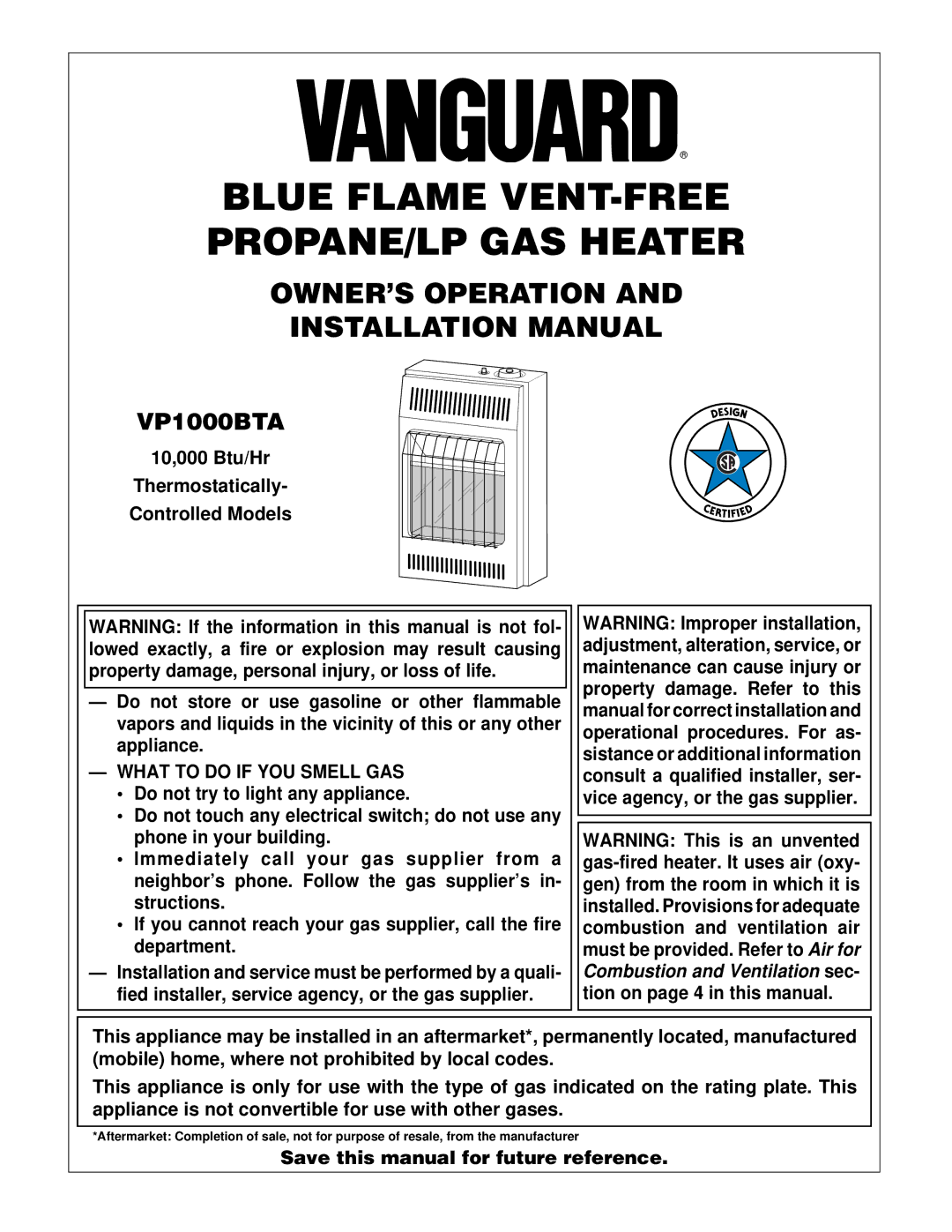 Desa VP1000BTA installation manual Blue Flame VENT-FREE PROPANE/LP GAS Heater, What to do if YOU Smell GAS 