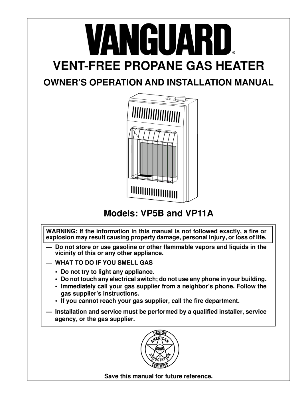 Desa VP11A, VP5B installation manual OWNER’S Operation and Installation Manual, What to do if YOU Smell GAS 