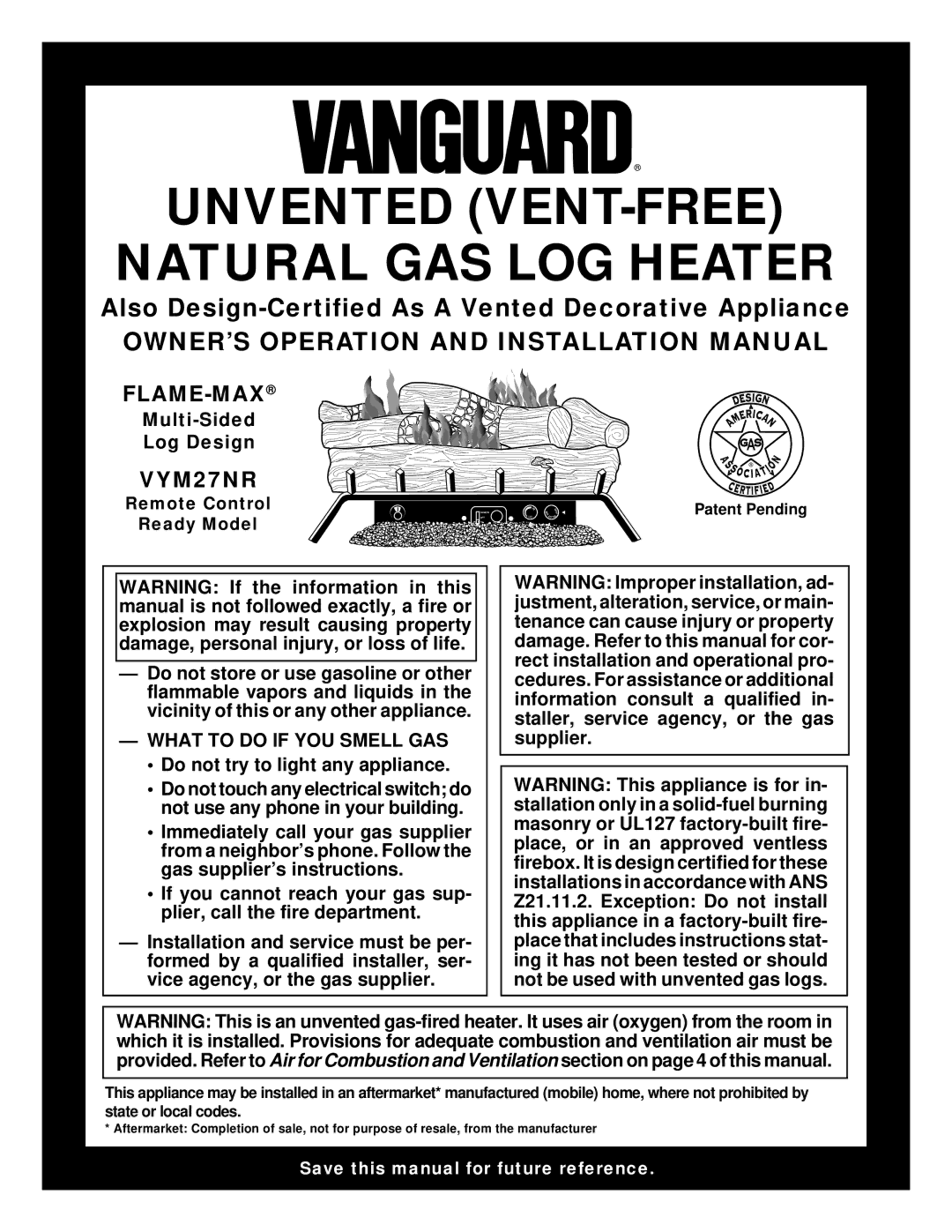 Desa VYM27NR installation manual OWNER’S Operation and Installation Manual, What to do if YOU Smell GAS, Patent Pending 