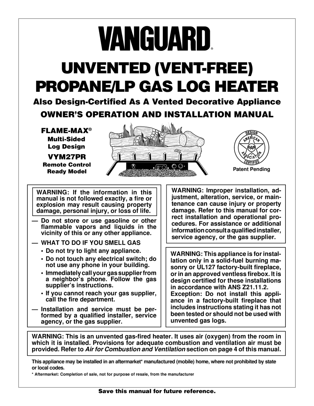 Desa VYM27PR installation manual OWNER’S Operation and Installation Manual, What to do if YOU Smell GAS, Patent Pending 