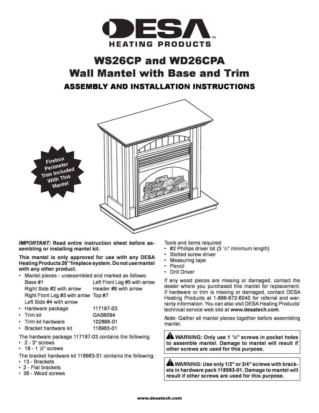 Desa installation instructions WS26CP and WD26CPA Wall Mantel with Base and Trim, Firebox, Perimeter, Included, This 