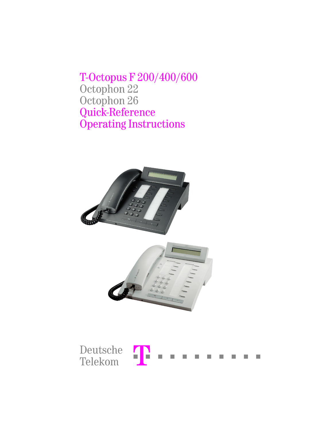 Deutsche Telekom F400, F600, F200 operating instructions Quick-Reference Operating Instructions 