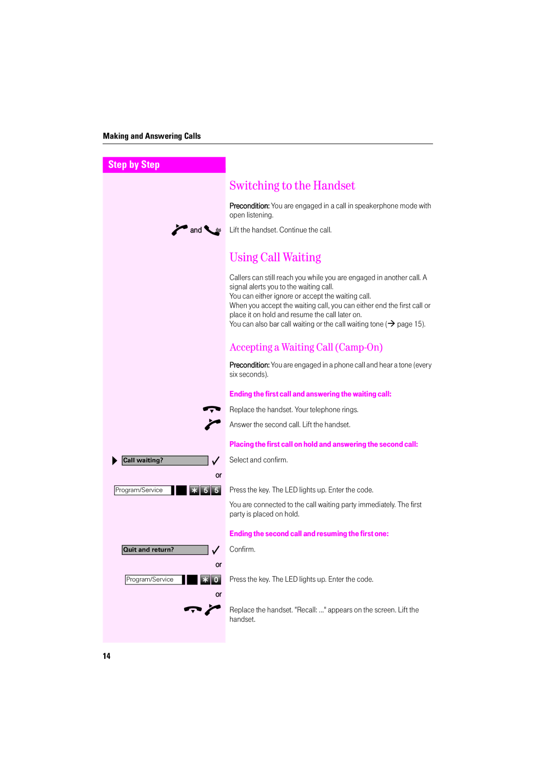 Deutsche Telekom F200, F600, F400 Switching to the Handset, Using Call Waiting, Accepting a Waiting Call Camp-On 