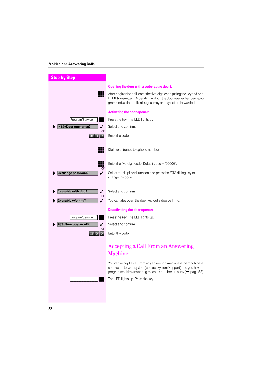 Deutsche Telekom F400, F600, F200 Accepting a Call From an Answering Machine, Opening the door with a code at the door 