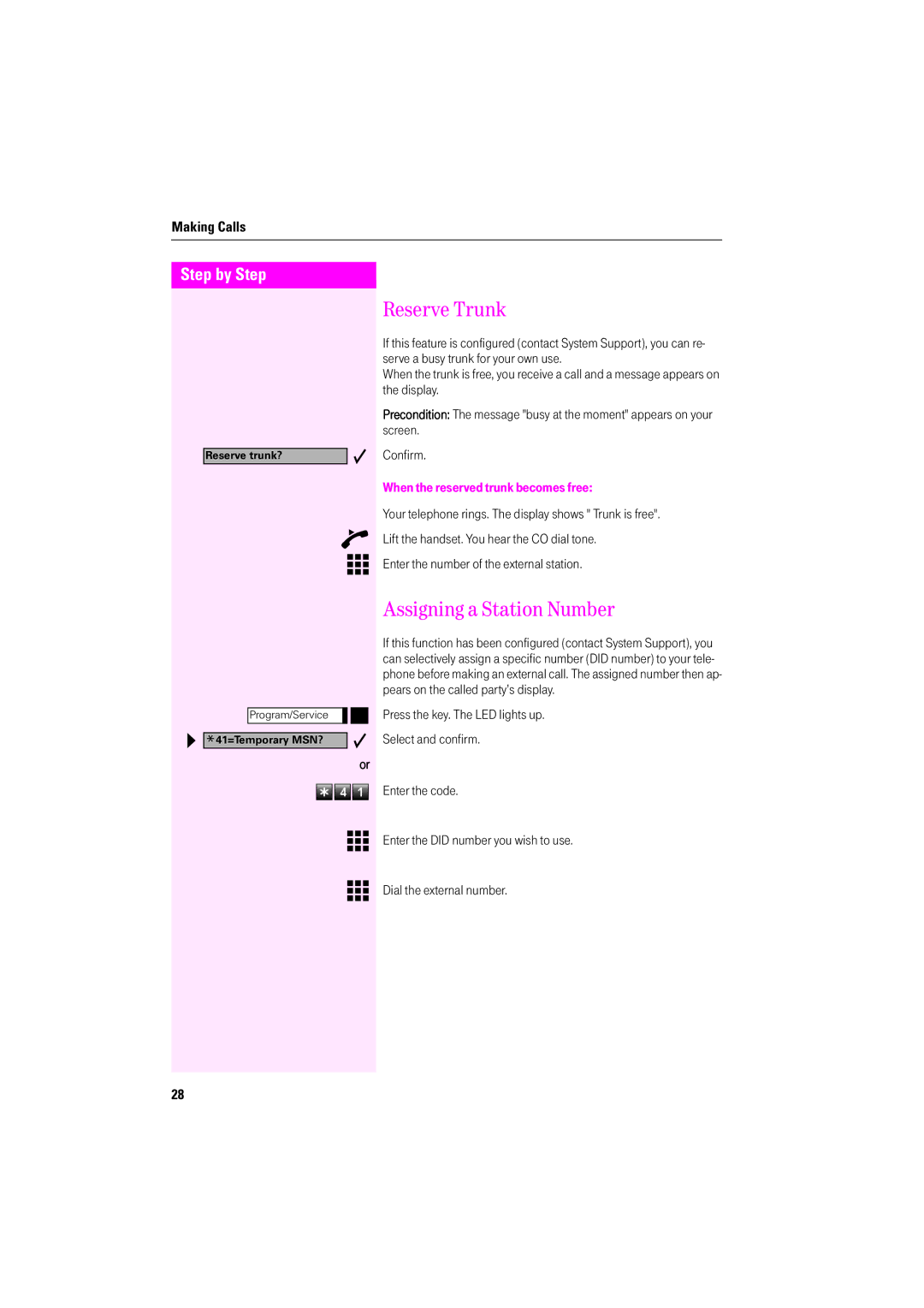 Deutsche Telekom F400, F600, F200 Reserve Trunk, Assigning a Station Number, When the reserved trunk becomes free 