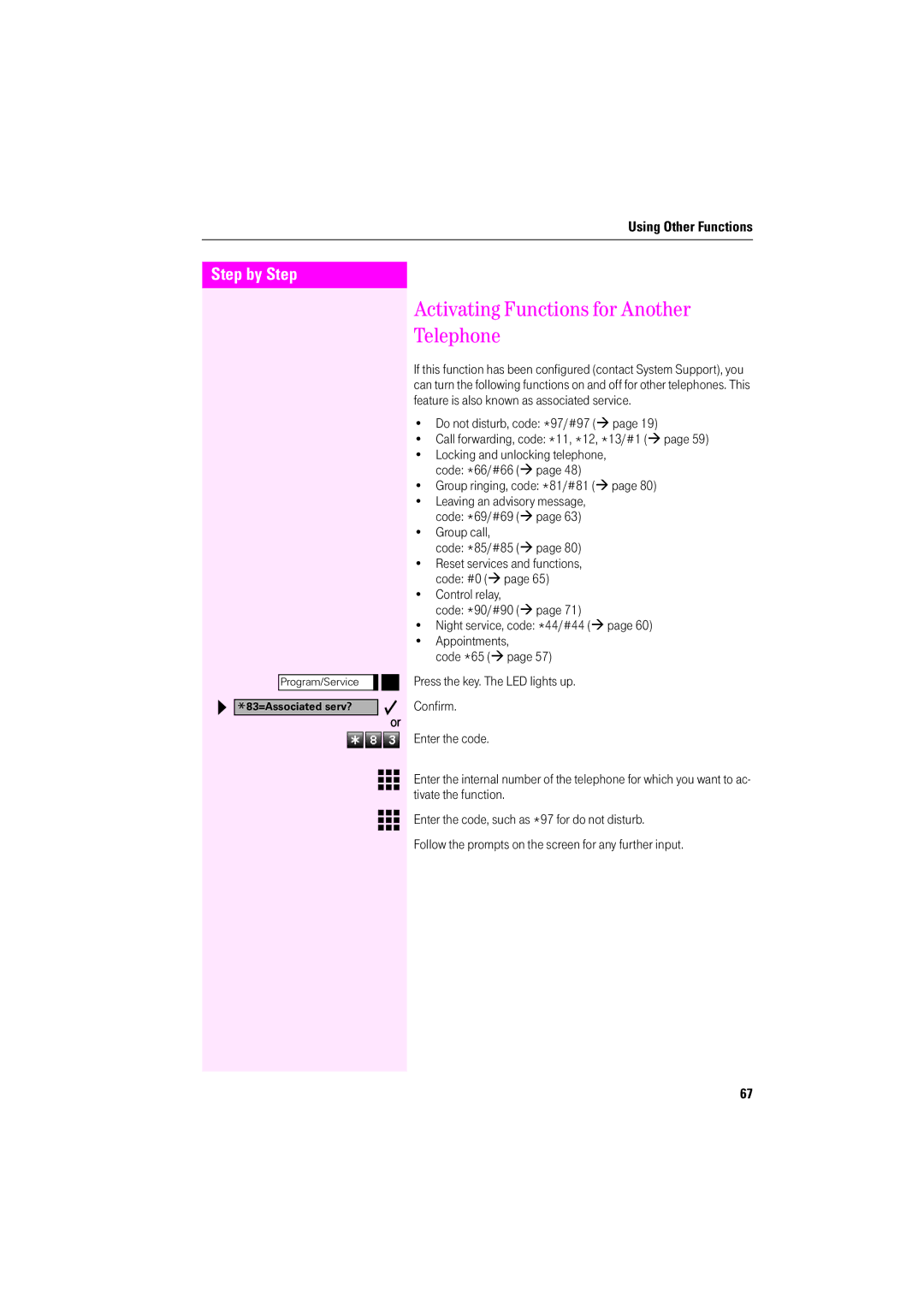 Deutsche Telekom F400 Activating Functions for Another Telephone, Group ringing, code *81/#81 Æ, Group call Code *85/#85 Æ 