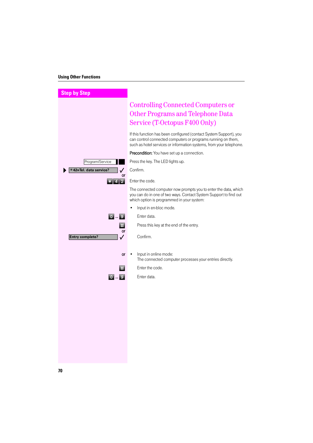 Deutsche Telekom F400, F600, F200 operating instructions Input in en-bloc mode, Press this key at the end of the entry 