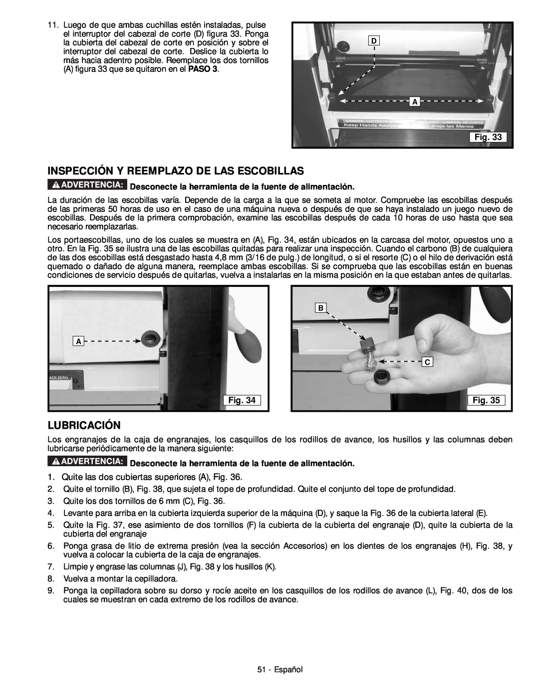 DeWalt 18657 Inspección Y Reemplazo De Las Escobillas, Lubricación, Desconecte la herramienta de la fuente de alimentación 