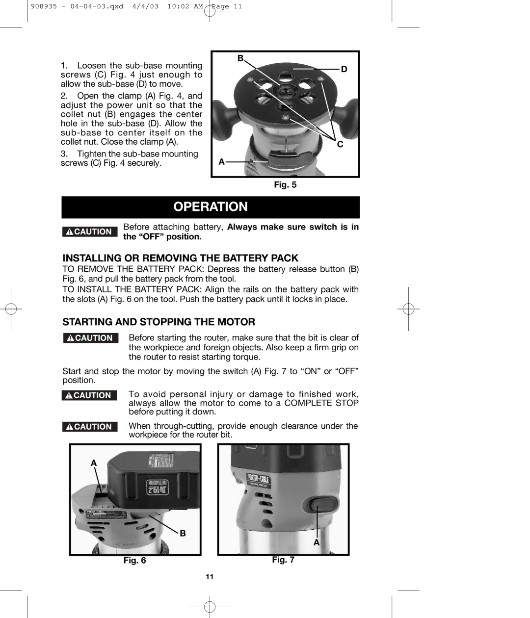 DeWalt 290 instruction manual Operation, Installing or Removing the Battery Pack, Starting and Stopping the Motor 