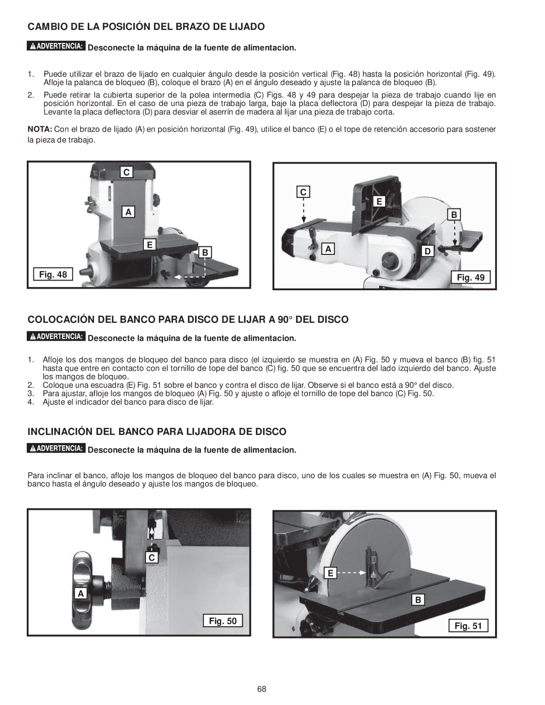 DeWalt 31-735 Cambio DE LA Posición DEL Brazo DE Lijado, Colocación DEL Banco Para Disco DE Lijar a 90 DEL Disco 