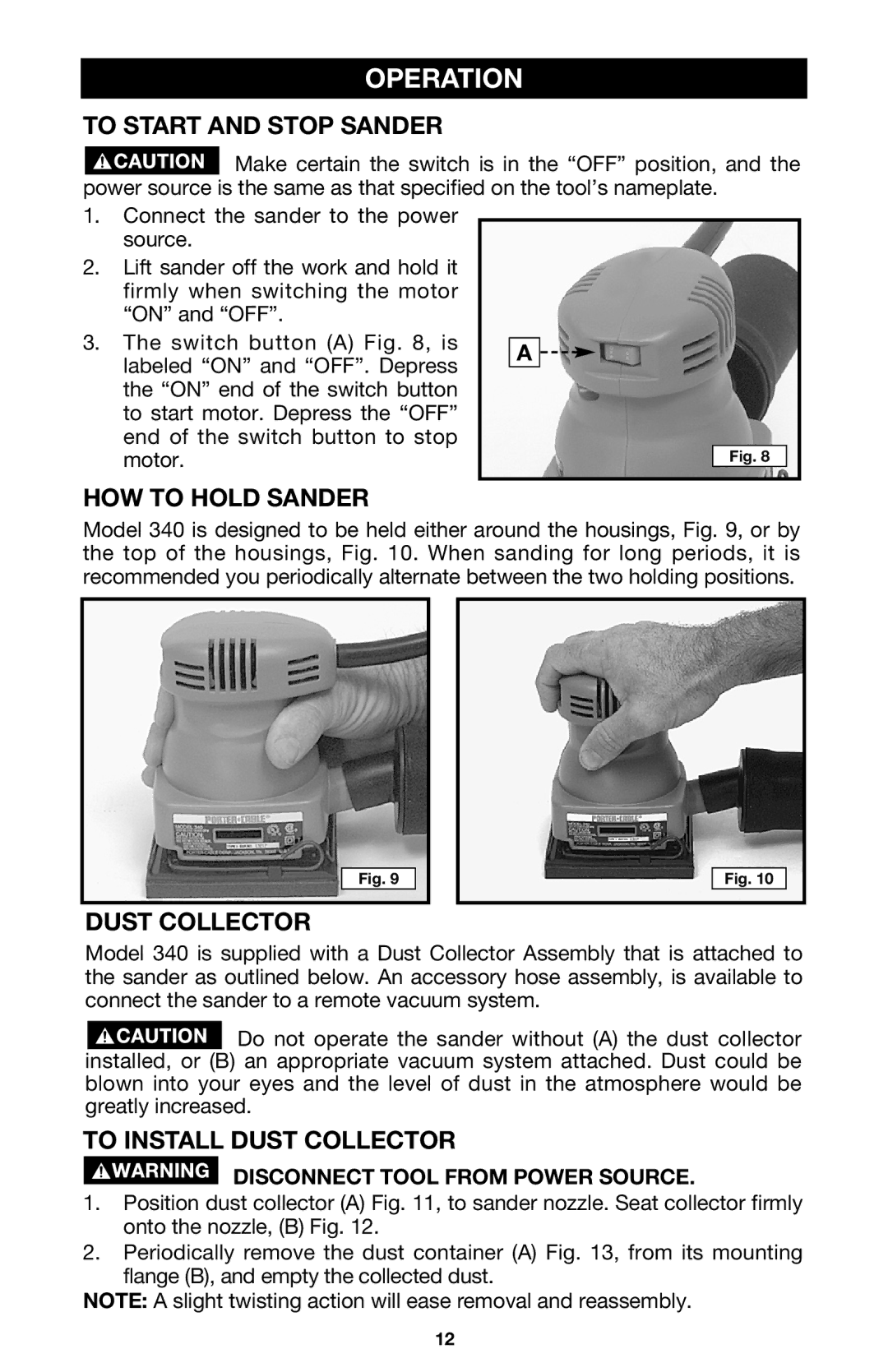 DeWalt 340 instruction manual Operation, To Start and Stop Sander, HOW to Hold Sander, To Install Dust Collector 