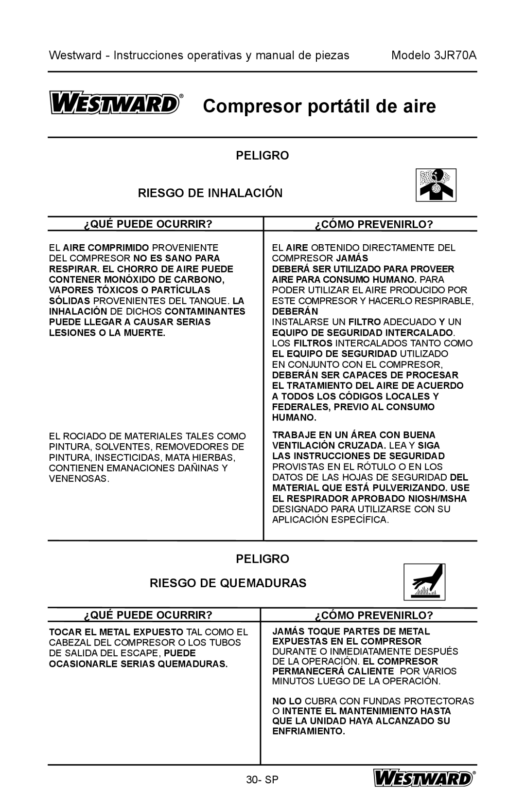 DeWalt 3JR70A specifications Peligro Riesgo DE Inhalación, Peligro Riesgo DE Quemaduras 