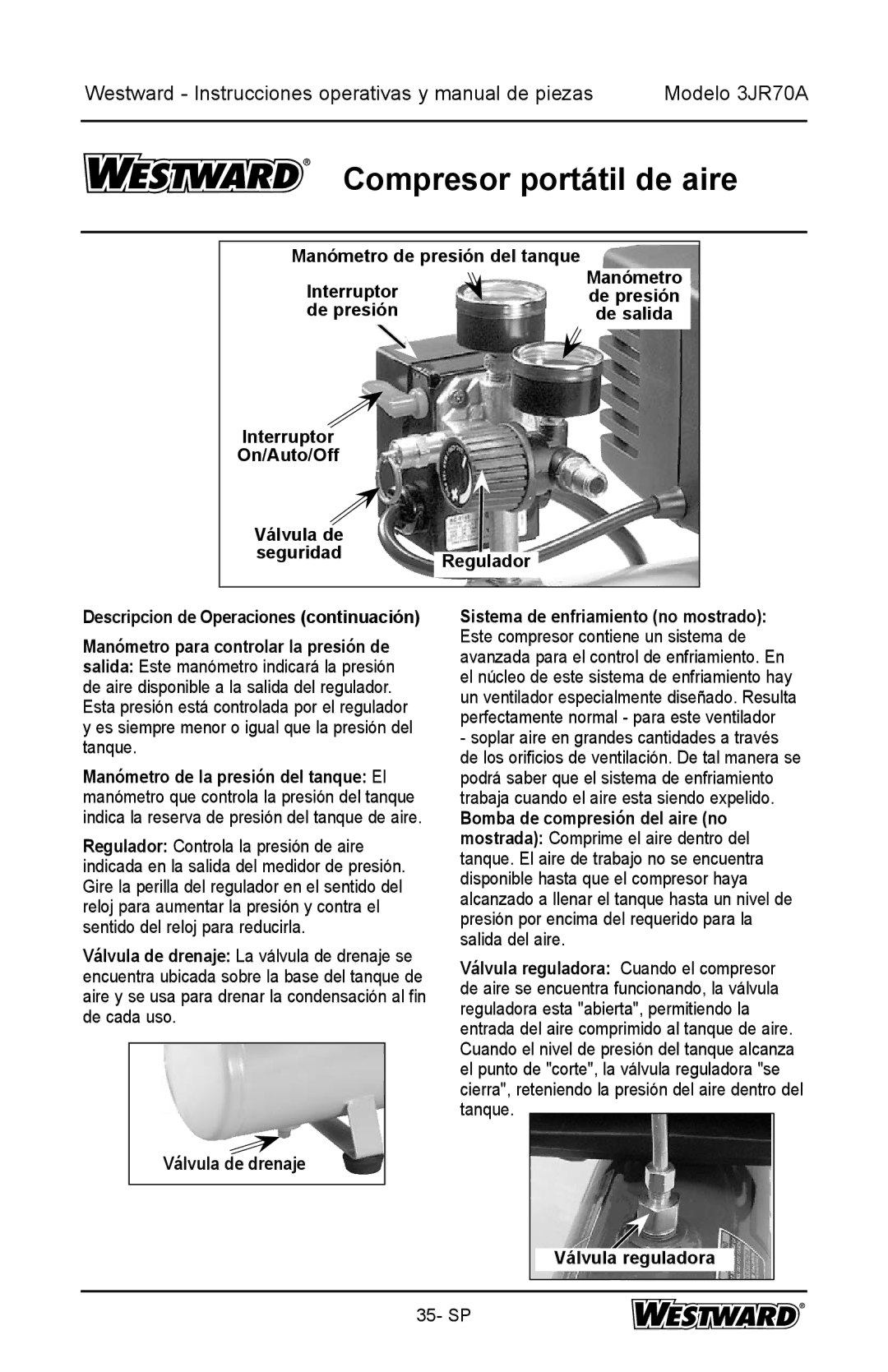 DeWalt 3JR70A specifications De presión, Interruptor On/Auto/Off Válvula de Seguridad Regulador, Válvula reguladora 