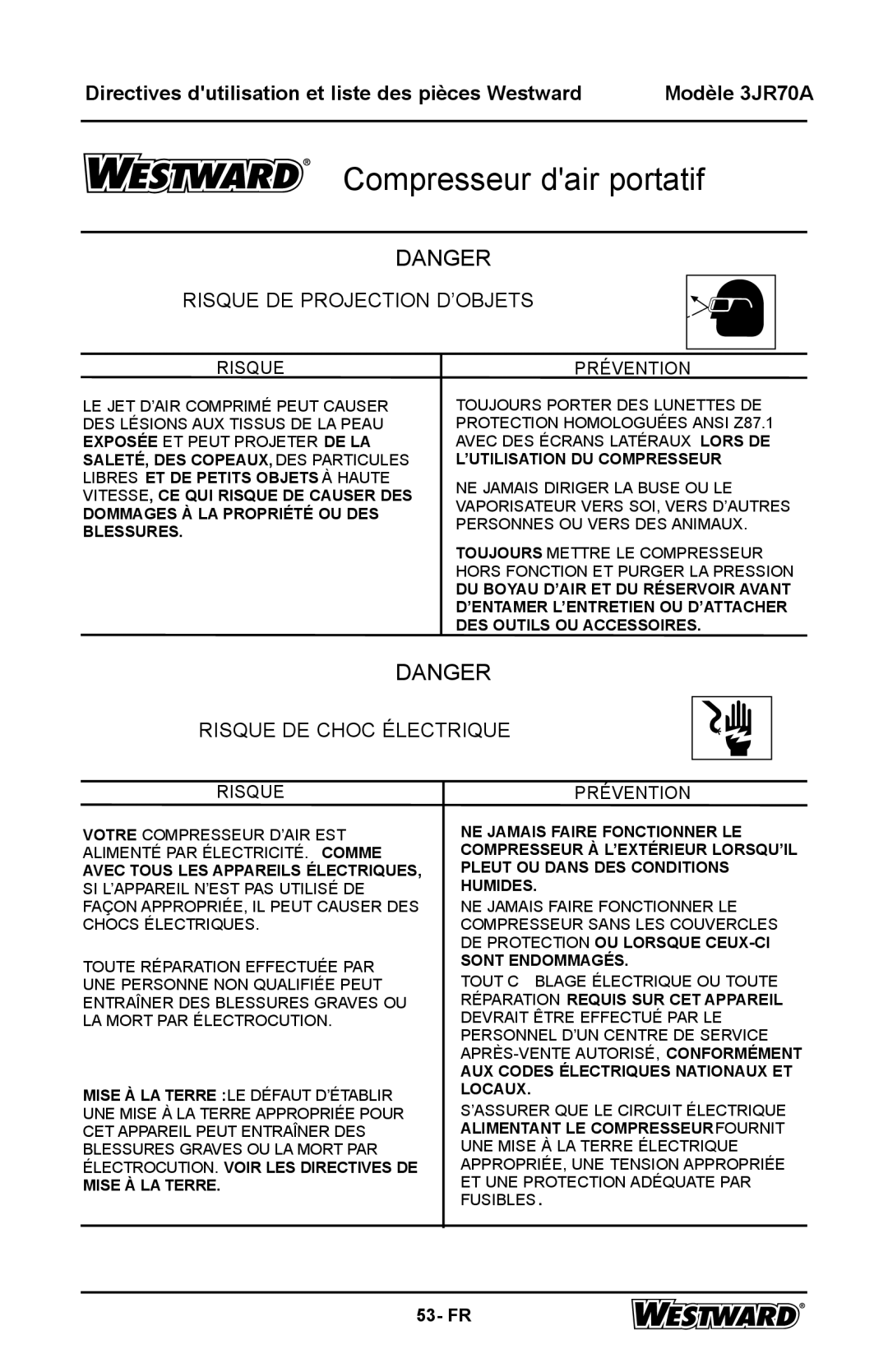 DeWalt 3JR70A specifications Risque DE Projection D’OBJETS, Risque DE Choc Électrique 