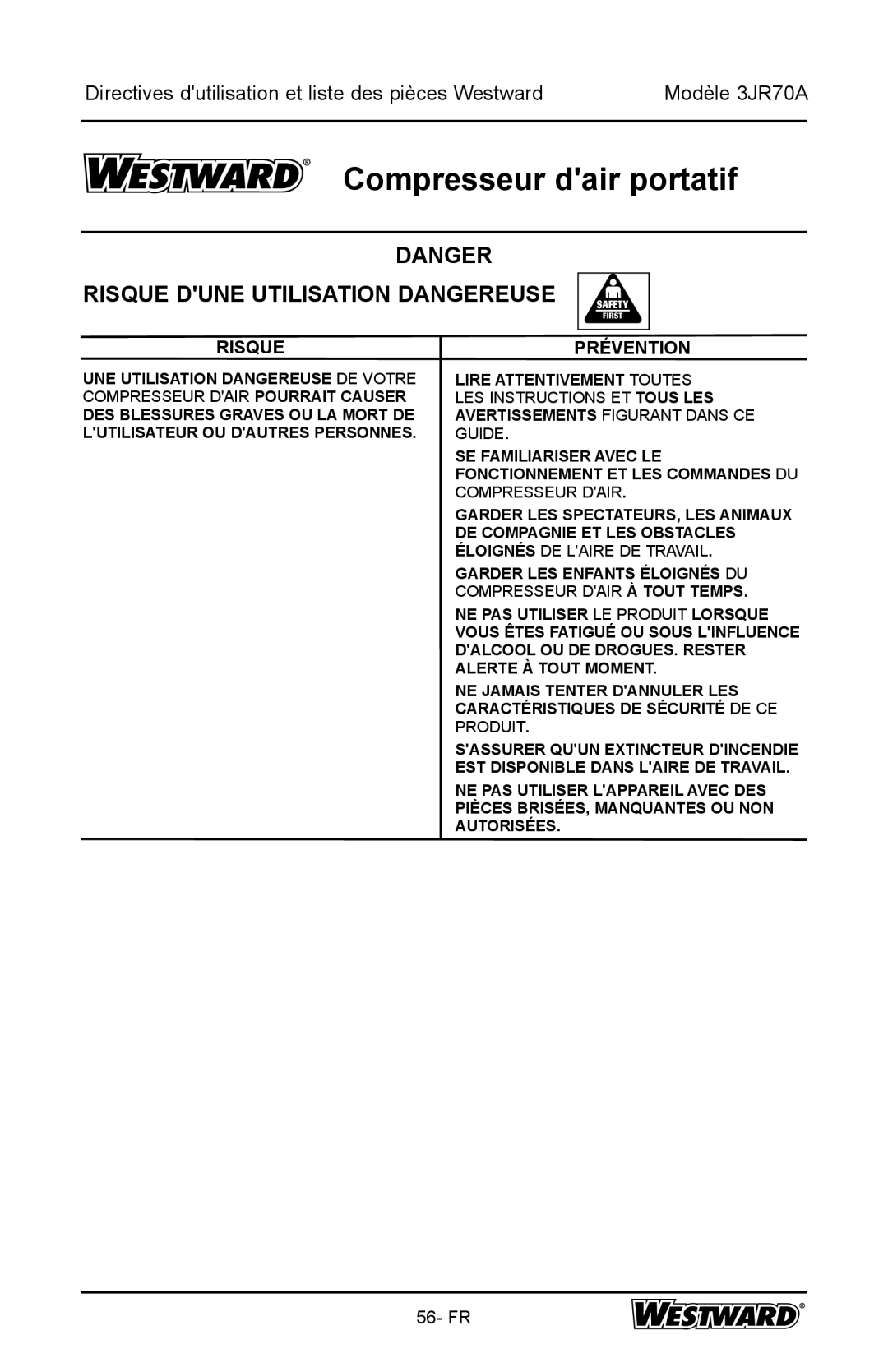 DeWalt 3JR70A specifications Risque Dune Utilisation Dangereuse 