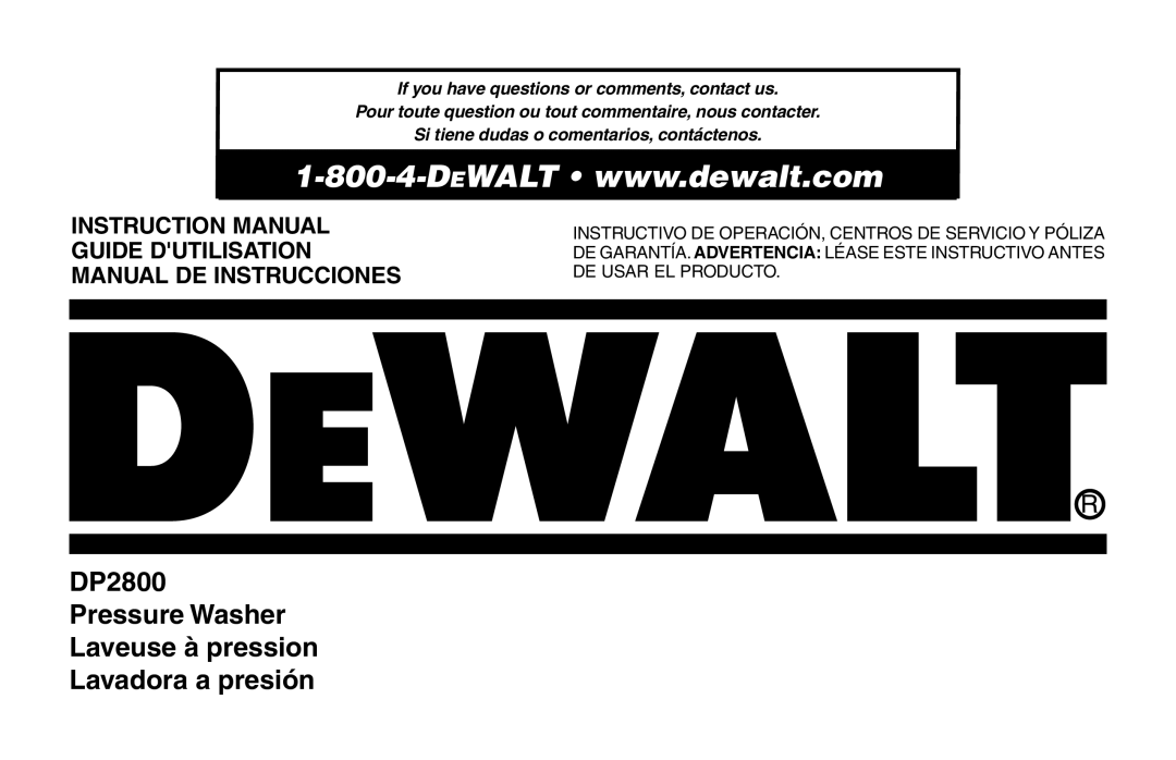 DeWalt A16505 instruction manual DP2800 Pressure Washer Laveuse à pression Lavadora a presión 