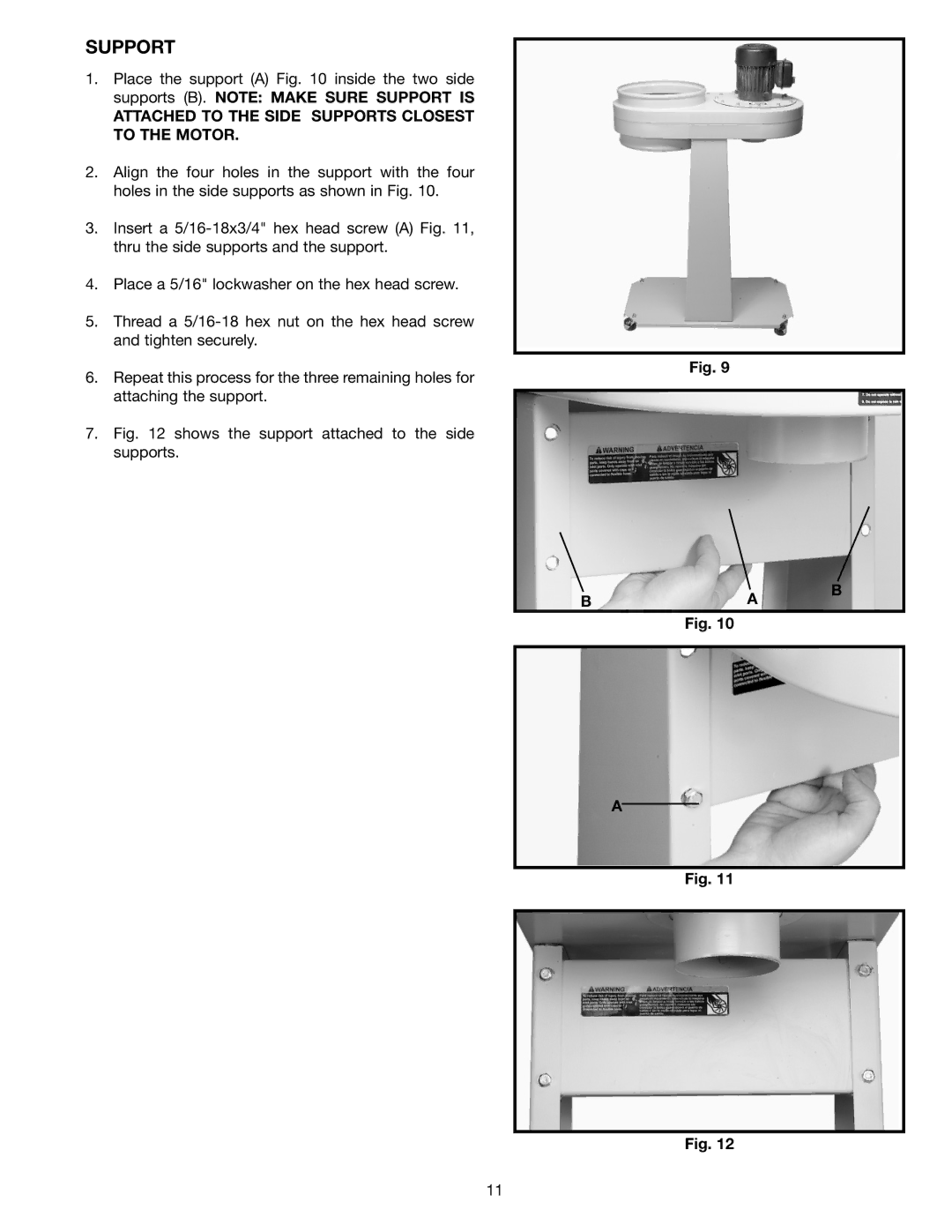 DeWalt AP400 instruction manual Attached to the Side Supports Closest to the Motor 