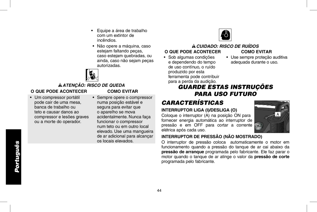 DeWalt D2002M Para USO Futuro, Atenção Risco de queda, Cuidado Risco de ruídos, Interruptor Liga I/Desliga O 