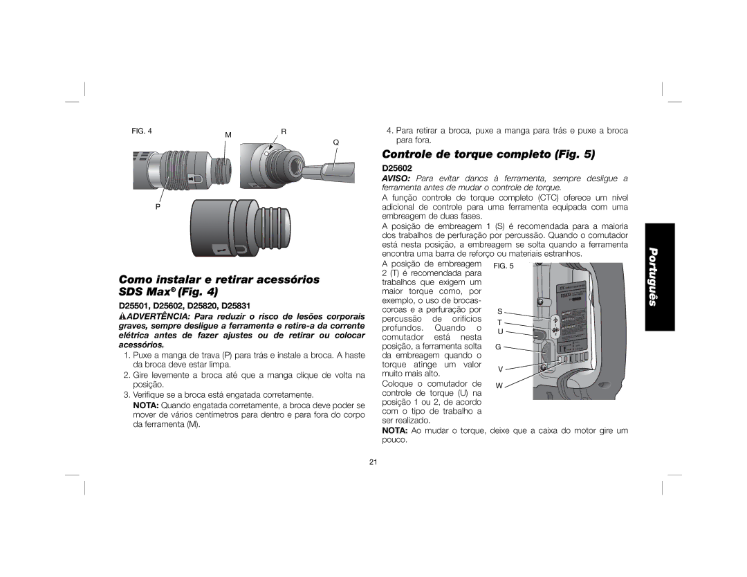 DeWalt D25851K instruction manual Controle de torque completo Fig, Como instalar e retirar acessórios SDS Max Fig 