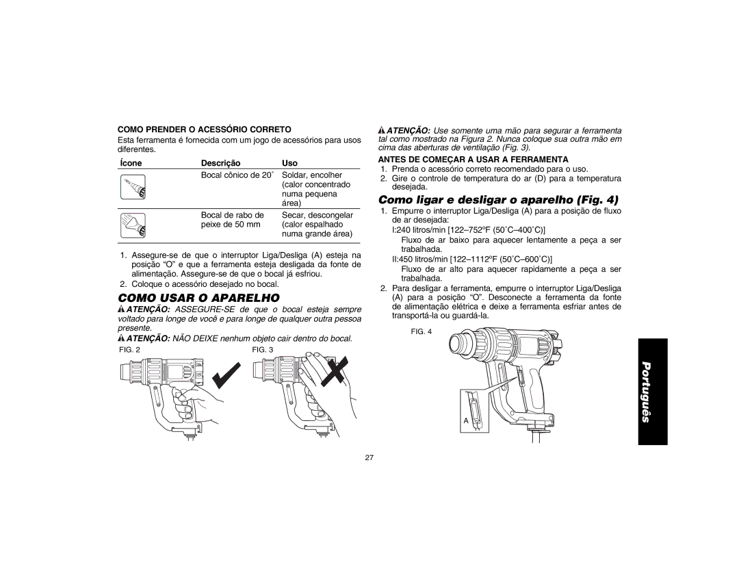 DeWalt D26411 Como Usar O Aparelho, Como ligar e desligar o aparelho Fig, Como Prender O Acessório Correto 