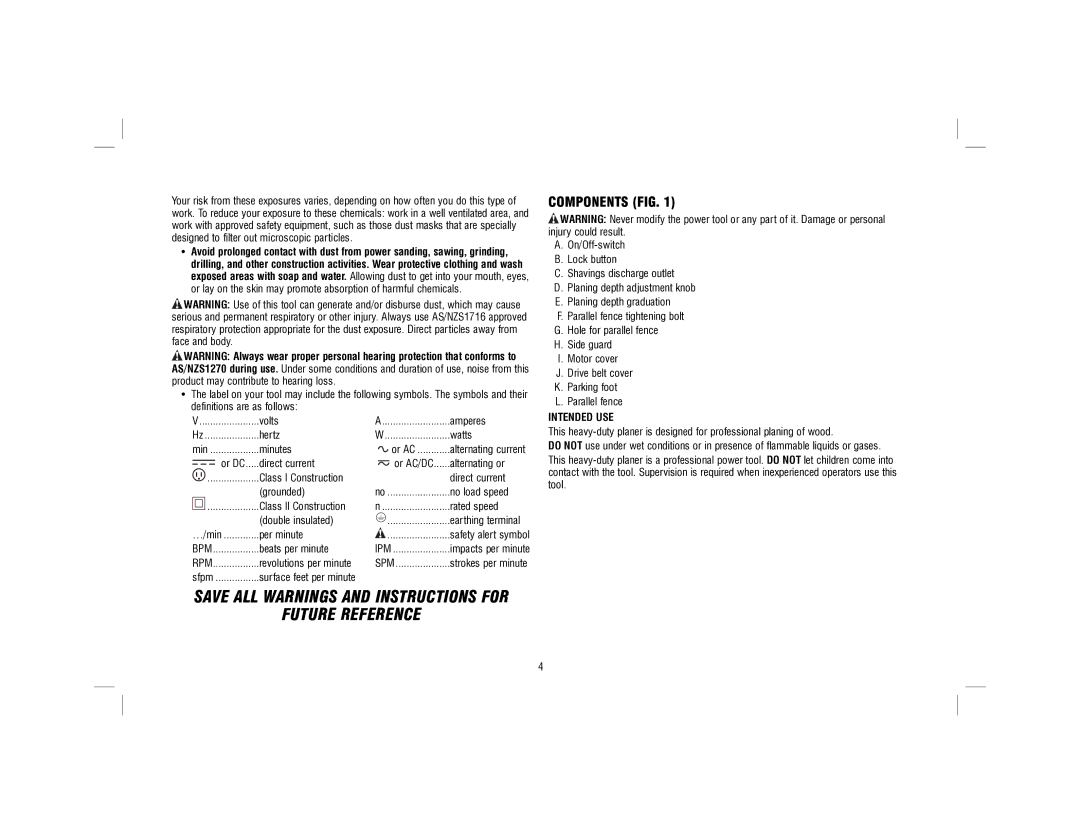 DeWalt D26676-XE instruction manual Components FIG, Intended USE 