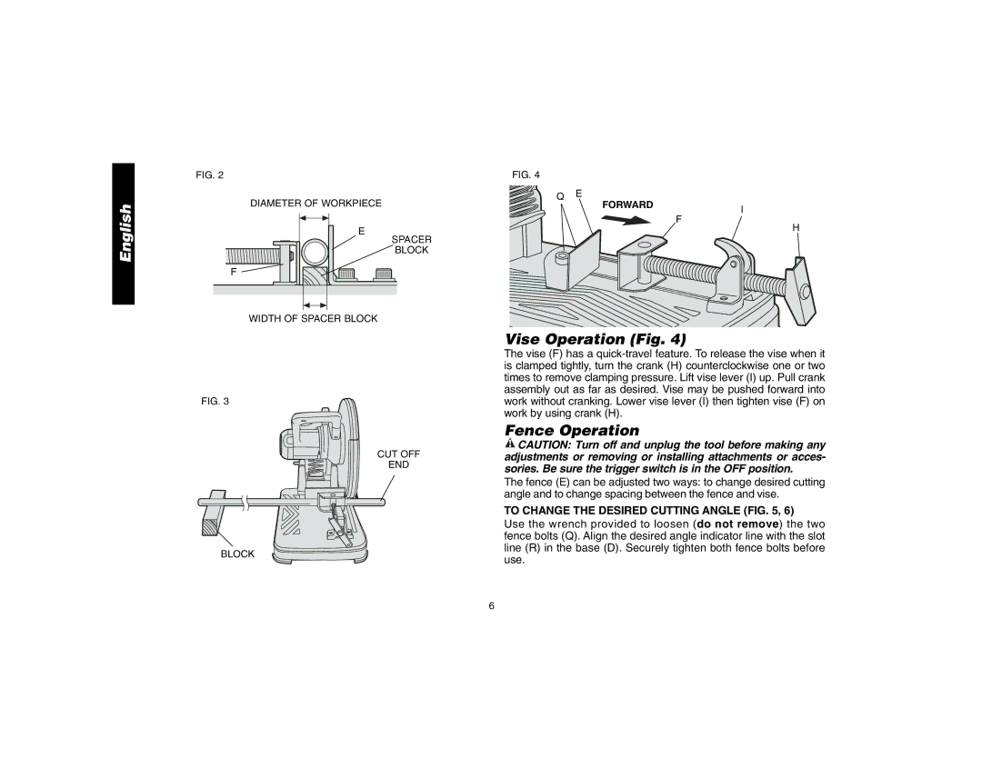 DeWalt D28700, 621106-00 instruction manual Vise Operation Fig, Fence Operation, To Change the Desired Cutting Angle 