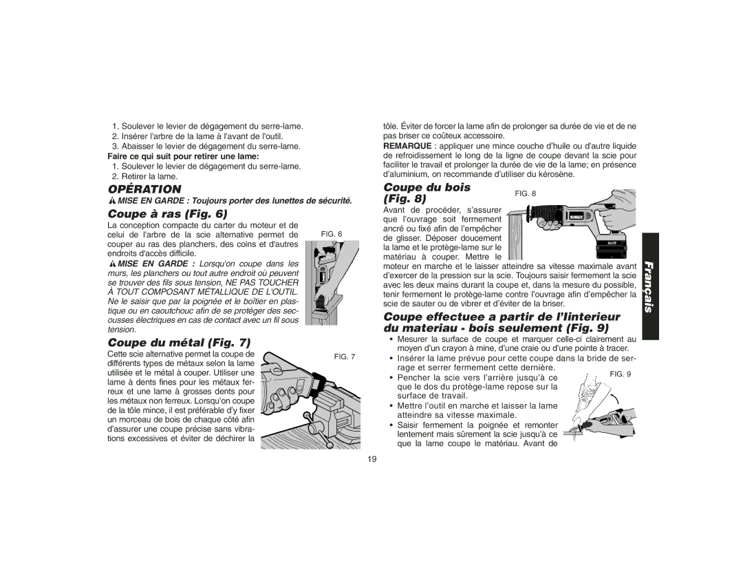 DeWalt DW9109 Opération, Coupe du bois, Coupe à ras Fig, Coupe du métal Fig, Faire ce qui suit pour retirer une lame 