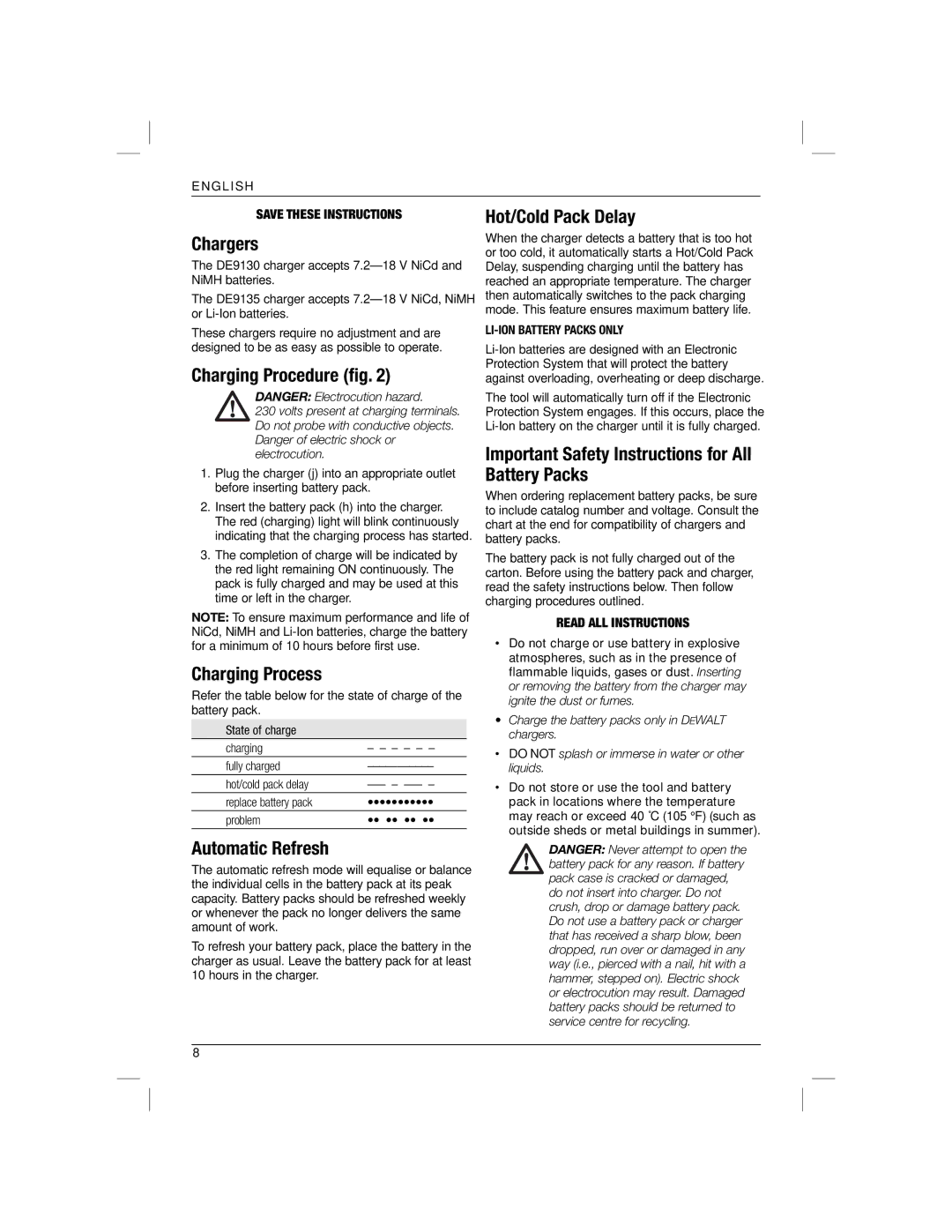 DeWalt DC825KAR, DC835KAR manual Chargers, Charging Procedure ﬁg, Charging Process, Automatic Refresh, Hot/Cold Pack Delay 