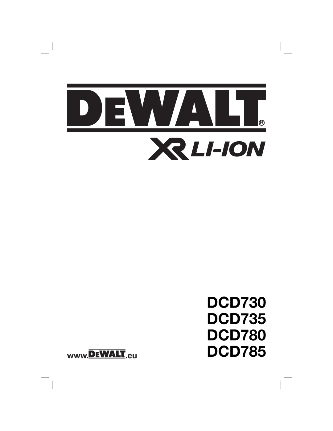 DeWalt DCD785C2R manual DCD730 DCD735 DCD780 DCD785 