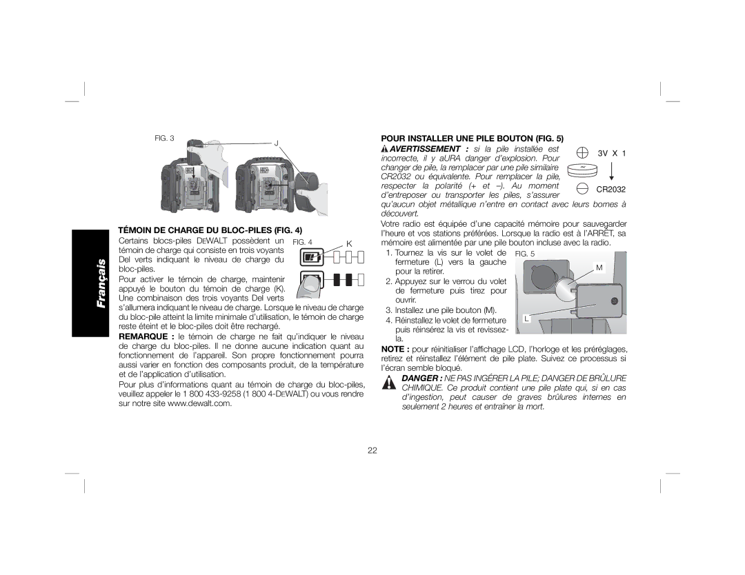 DeWalt DCR018 instruction manual Témoin DE Charge DU BLOC-PILES FIG, Pour Installer UNE Pile Bouton FIG 