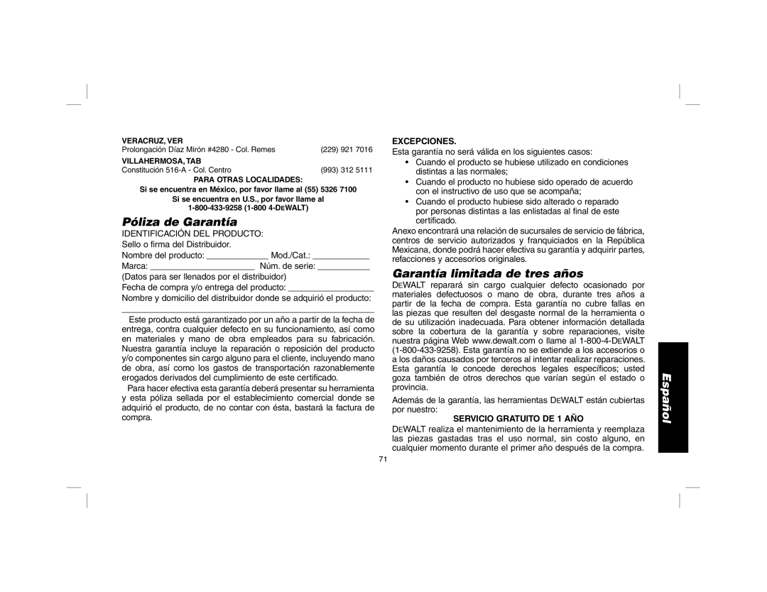 DeWalt DW079 instruction manual Póliza de Garantía, Garantía limitada de tres años, Excepciones, Servicio Gratuito DE 1 AÑO 