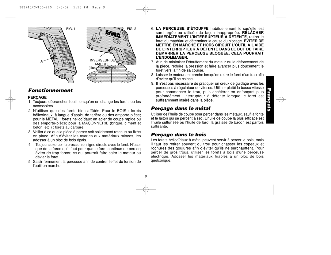 DeWalt DW100-220 manual Fonctionnement, Perçage dans le métal, Perçage dans le bois, Immédiatement L’INTERRUPTEUR À Détente 