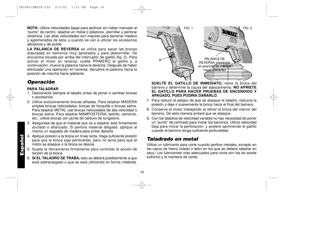 DeWalt DW100-220 manual Operación, Taladrado en metal, Para Taladrar 