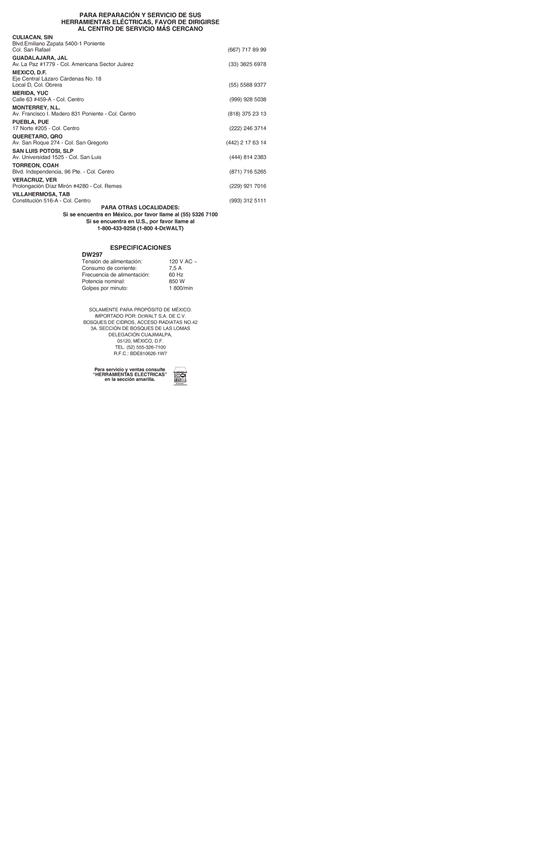 DeWalt DW297 instruction manual Especificaciones, Para Otras Localidades 