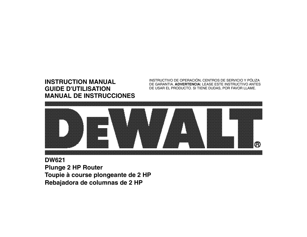 DeWalt DW621 manual Guide Dutilisation Manual DE Instrucciones 