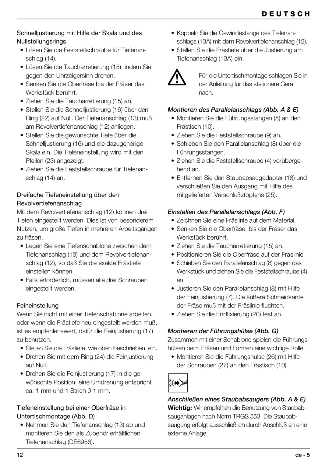 DeWalt DW621 manual Montieren des Parallelanschlags Abb. a & E, Einstellen des Parallelanschlags Abb. F 