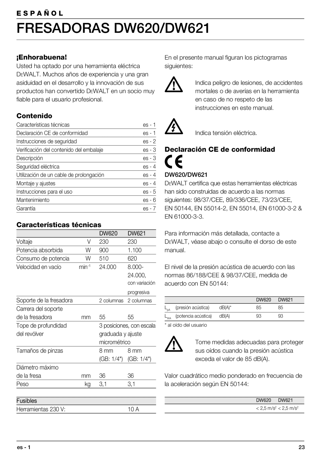 DeWalt manual Fresadoras DW620/DW621, ¡Enhorabuena, Contenido, Características técnicas, Declaración CE de conformidad 