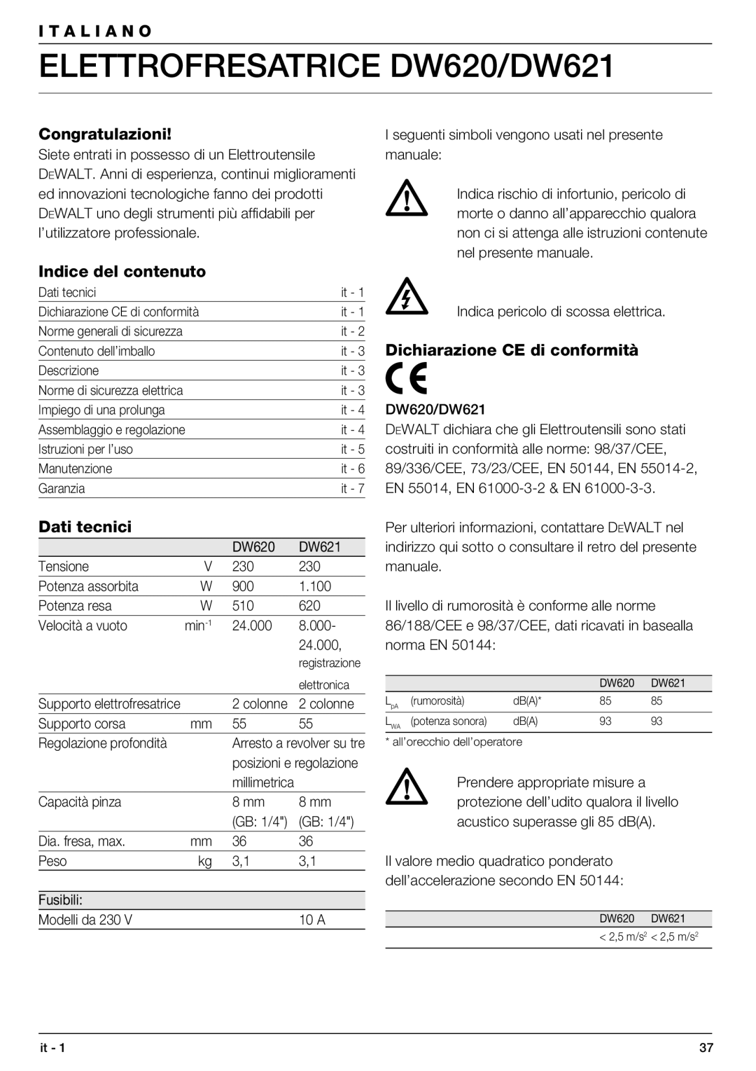 DeWalt manual Elettrofresatrice DW620/DW621, Congratulazioni, Indice del contenuto, Dati tecnici 