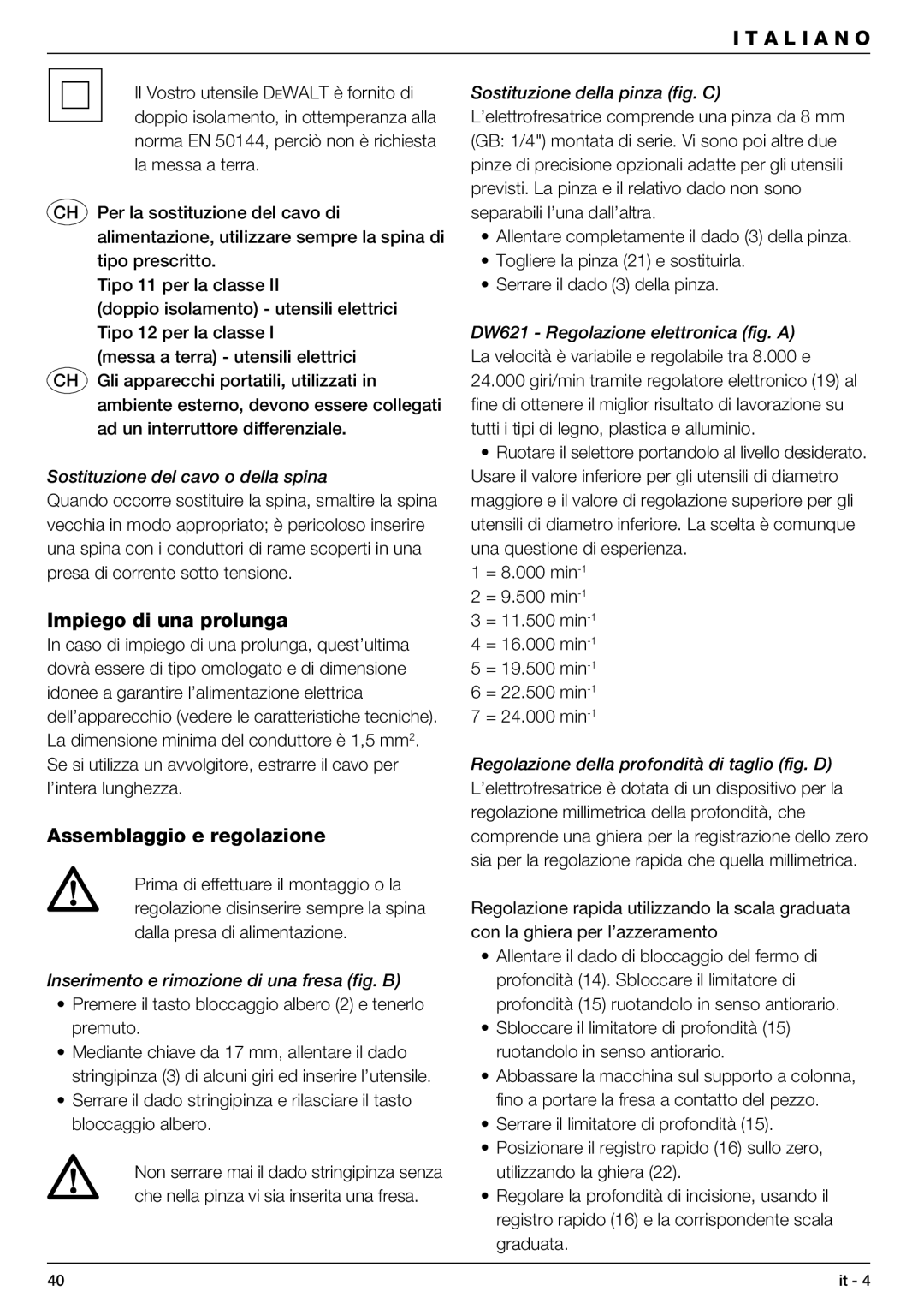 DeWalt DW621 manual Impiego di una prolunga, Assemblaggio e regolazione, Sostituzione del cavo o della spina 