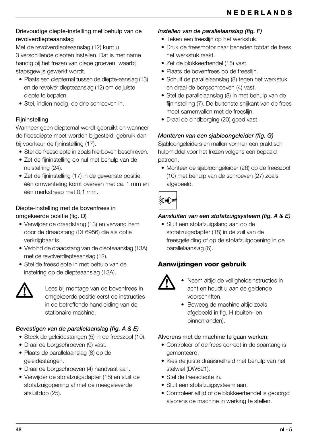 DeWalt DW621 manual Aanwijzingen voor gebruik, Bevestigen van de parallelaanslag fig. a & E 