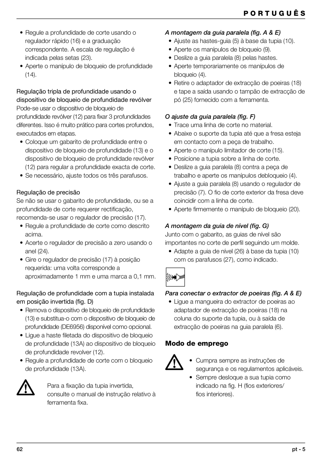 DeWalt DW621 manual Modo de emprego, Montagem da guia paralela fig. a & E, Ajuste da guia paralela fig. F 