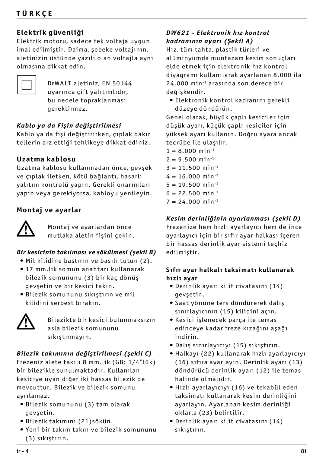 DeWalt DW621 manual Elektrik güvenliği, Uzatma kablosu, Montaj ve ayarlardan önce mutlaka aletin fişini çekin 