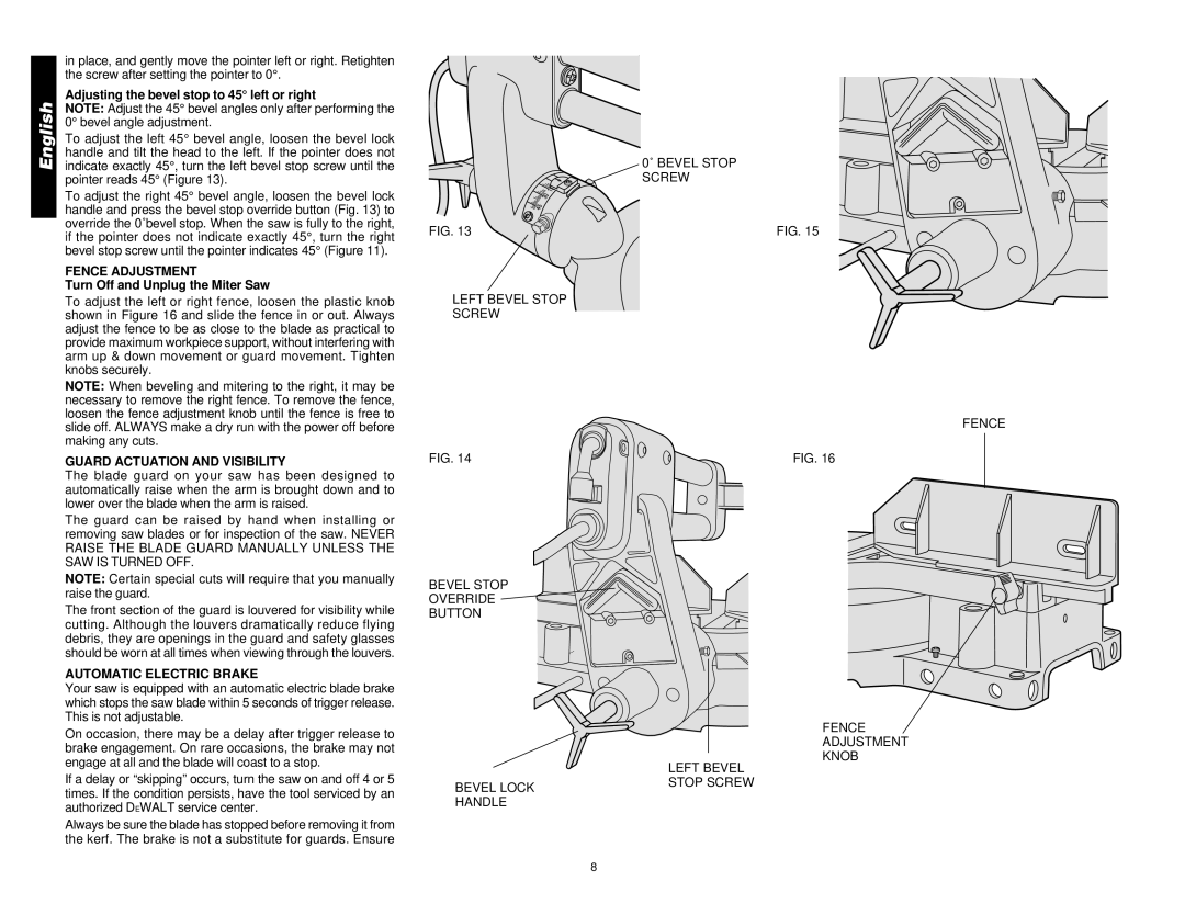 DeWalt DW708 manual Adjusting the bevel stop to 45 left or right, Fence Adjustment, Turn Off and Unplug the Miter Saw 