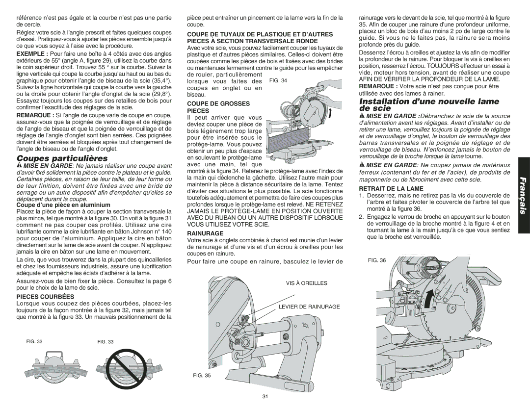 DeWalt DW708 instruction manual Coupes particulières, Installation d’une nouvelle lame de scie, Pieces Courbées, Rainurage 