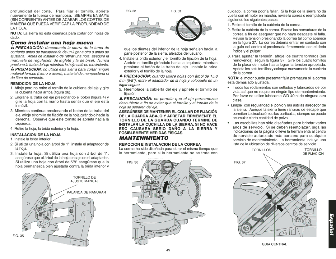 DeWalt DW708 instruction manual Como instalar una hoja nueva, Mantenimiento, Remocion DE LA Hoja, Instalacion DE LA Hoja 