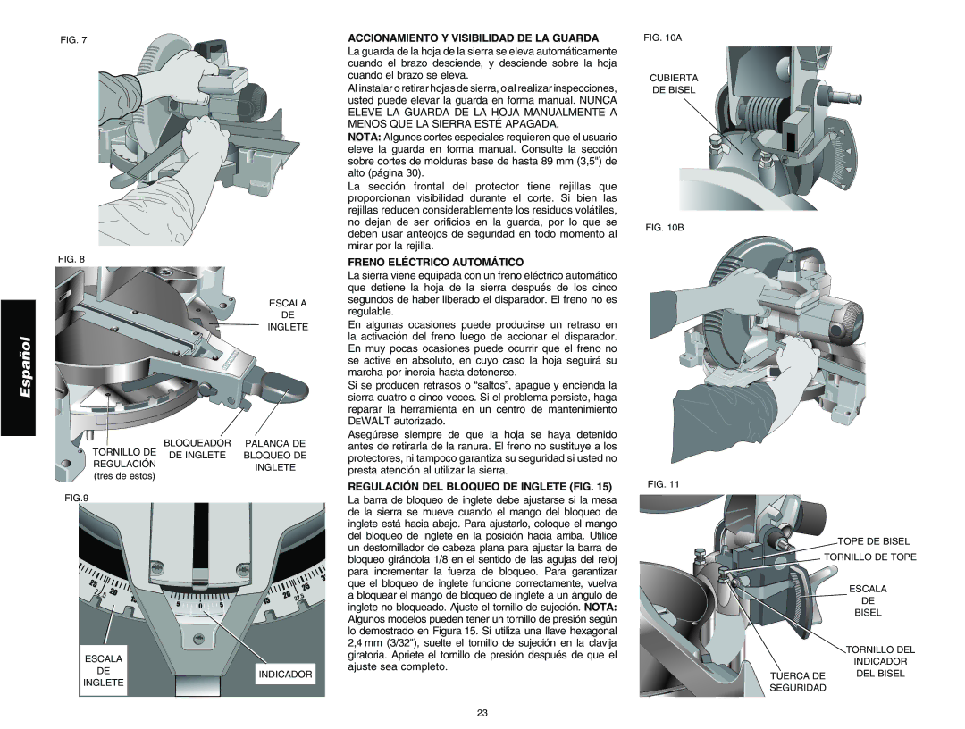 DeWalt DW713 Accionamiento Y Visibilidad DE LA Guarda, Freno Eléctrico Automático, Regulación DEL Bloqueo DE Inglete FIG 