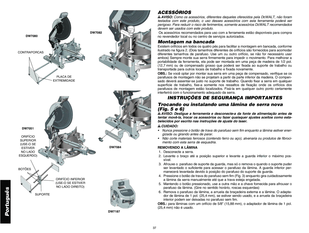 DeWalt DW713 instruction manual Acessórios, Montagem na bancada, Instruções DE Segurança Importantes, Removendo a Lâmina 