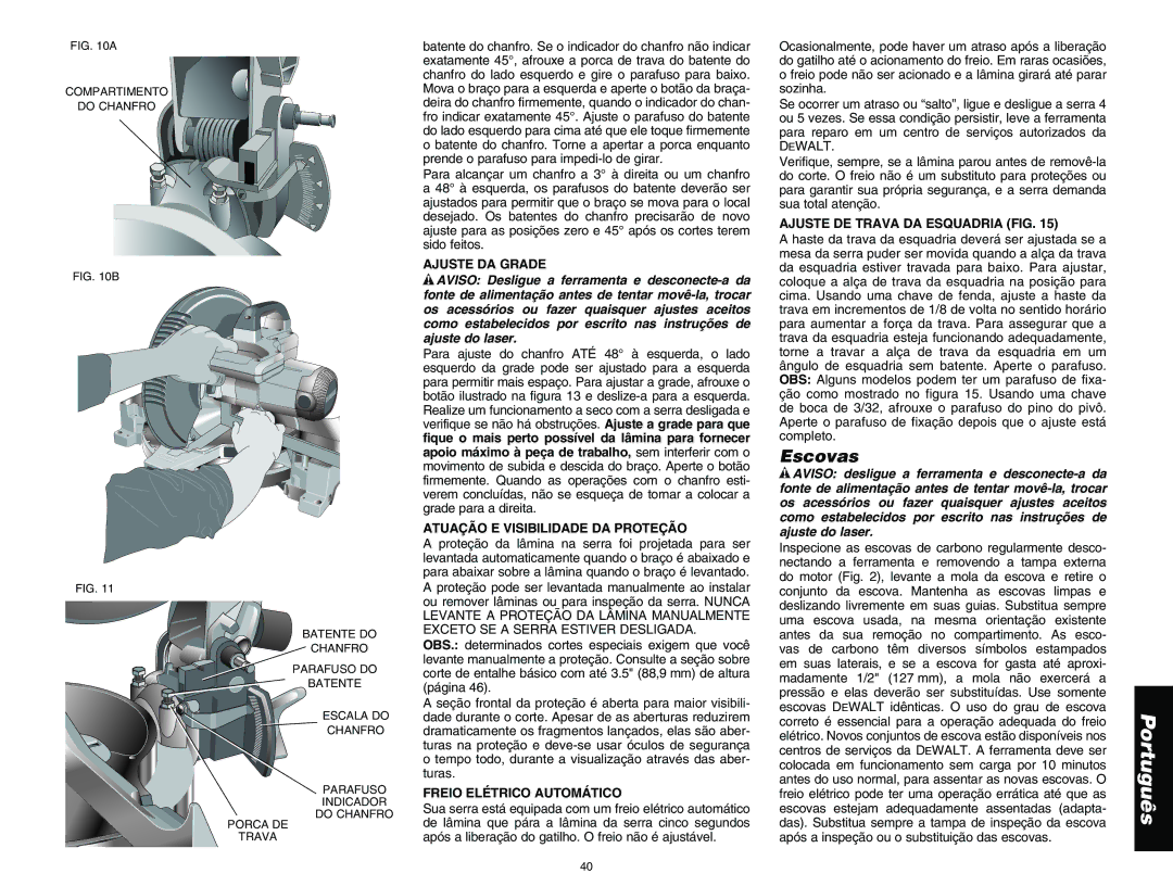 DeWalt DW713 instruction manual Escovas, Ajuste DA Grade, Atuação E Visibilidade DA Proteção, Freio Elétrico Automático 